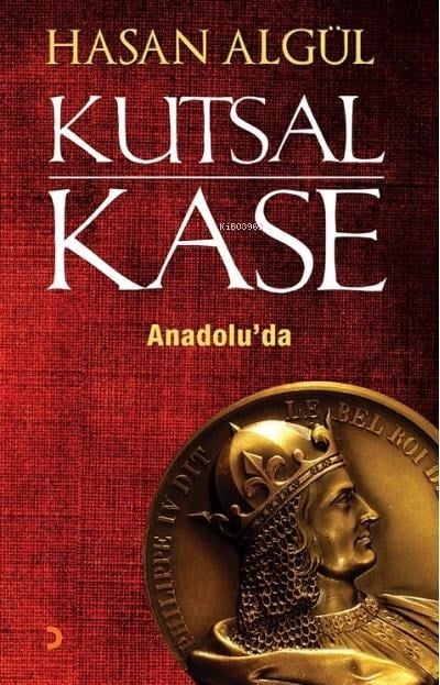 Kutsal Kase Anadolu’da