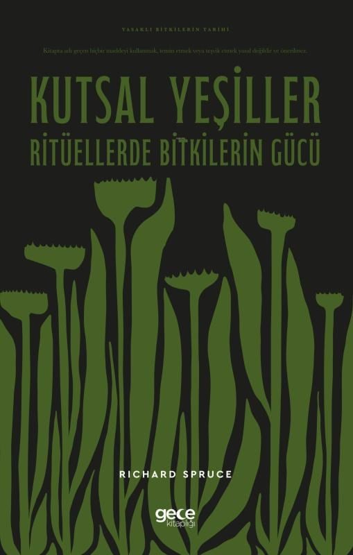 Kutsal Yeşiller - Ritüellerde Bitkilerin Gücü