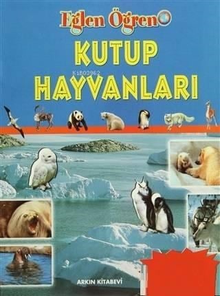 Kutup Hayvanları; Eğlen Öğren