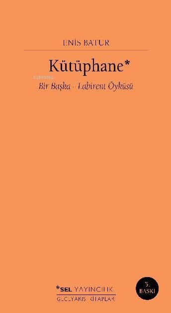 Kütüphane - Bir Başka Labirent Öyküsü; 'bir Başka Labirent Öyküsü'