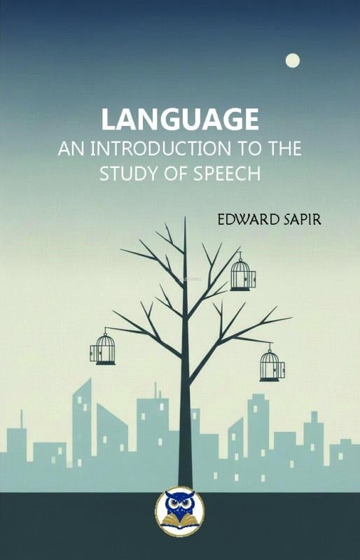 Language an Introduction to the Study of Speech