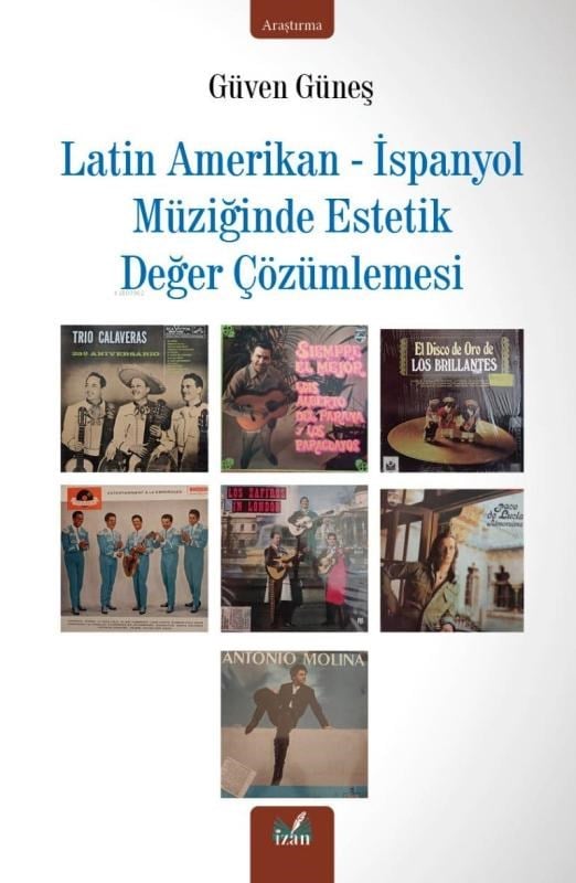 Latin Amerikan  -  İspanyol Müziğinde Estetik Değer Çözümlemesi