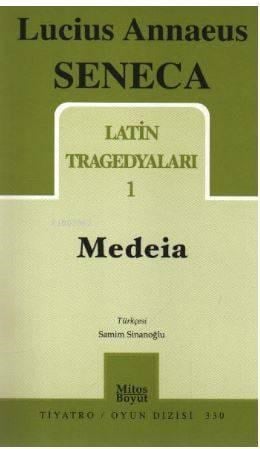 Latin Tragedyaları 1 - Medeia