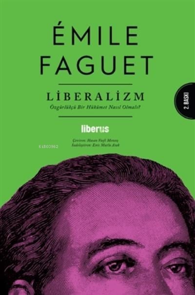 Liberalizm;Özgürlükçü Bir Hükümet Nasıl Olmalı?