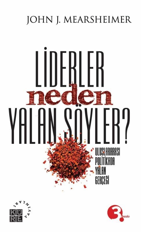 Lider Neden Yalan Söyler?; Uluslararası Politikada Yalan Gerçeği