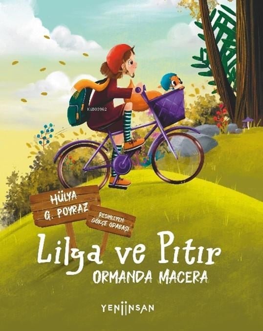 Lilya ve Pıtır ;Ormanda Macera