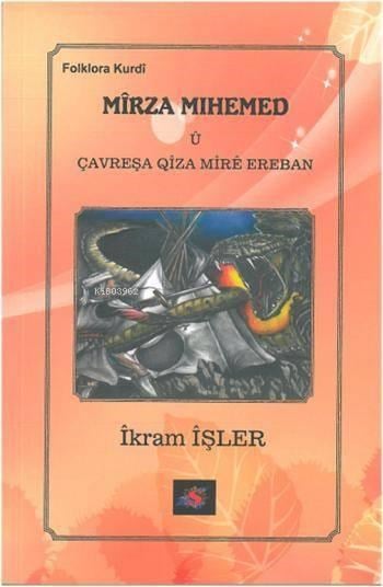Mîrza Mihemed û Çavreşa Qîza Mîrê Ereban