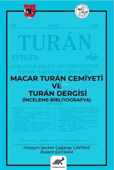 Macar Turan Cemiyeti ve Turan Dergisi (İnceleme - Bibliyografya)