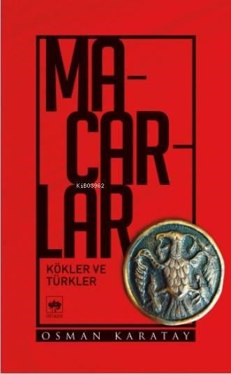 Macarlar; Kökler ve Türkler