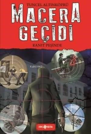 Macera Geçidi - Kanıt Peşinde (Ciltli)