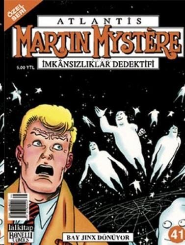 Martin Mystere İmkansızlıklar Dedektifi Bay Jinx Dönüyor