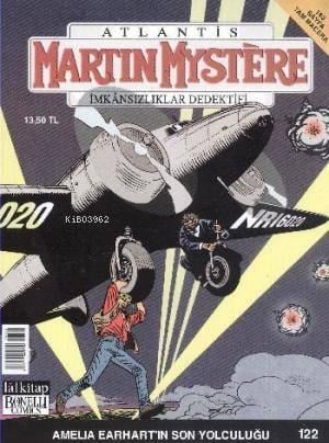 Martin Mystere - İmkansızlıklar Dedektifi Sayı 122 Amelia Earhartın Son Yolculuğu