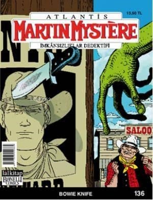 Martin Mystere Sayı: 136 - İmkansızlıklar Dedektifi