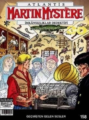 Martin Mystere Sayı: 158 - Geçmişten Gelen Sesler