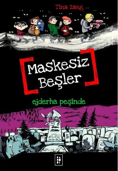 Maskesiz Beşler 3 - Ejderha Peşinde