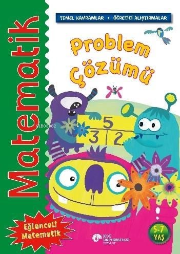 Matematik – Problem Çözümü;(Temel Kavramlar, Öğretici Alıştırmalar)