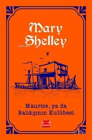 Maurice, ya da Balıkçının Kulübesi