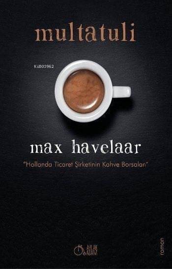 Max Havelaar; Hollanda Ticaret Şirketinin Kahve Borsaları