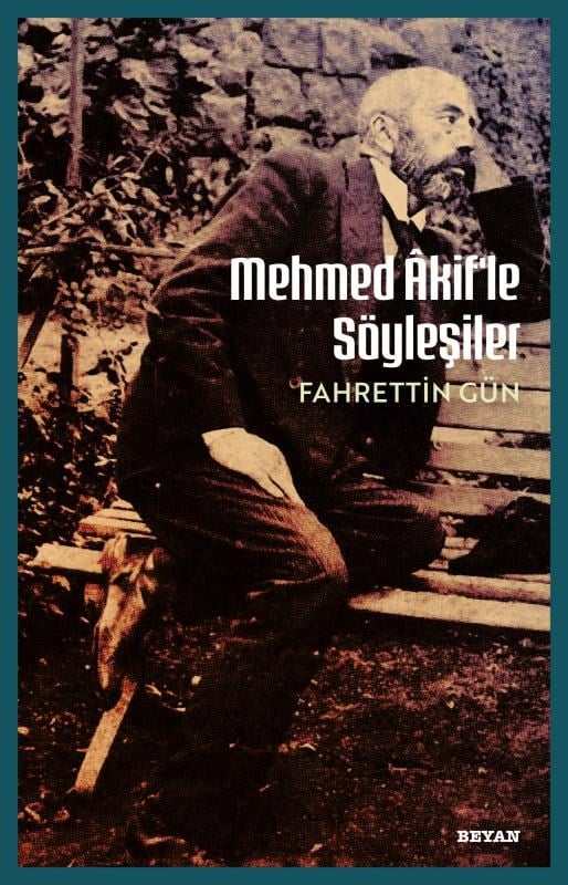 Mehmet Akif'le  Söyleşiler