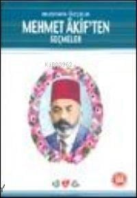 Mehmet Akiften Seçmeler