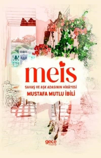 Meis; Savaş ve Aşk Adasının Hikayesi