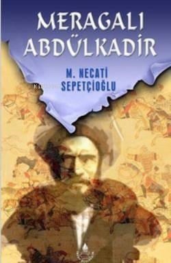 Meragalı Abdülkadir - Bütün Eserleri:45