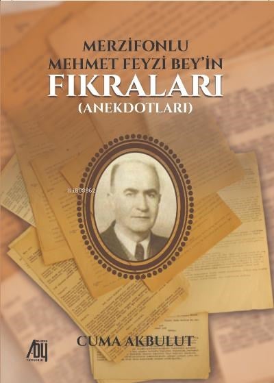 Merzifonlu Mehmet Feyzi Bey’in Fıkraları (Anekdotları)