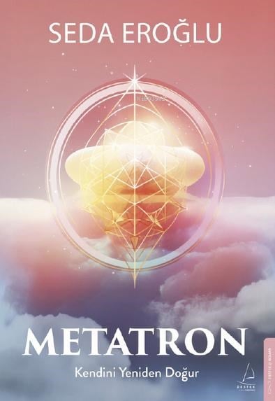 Metatron;Kendini Yeniden Doğur