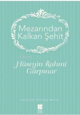 Mezarından Kalkan Şehit