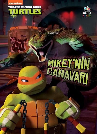 Mikey’nin Canavarı / Genç Mutant Ninja Kaplumbağalar