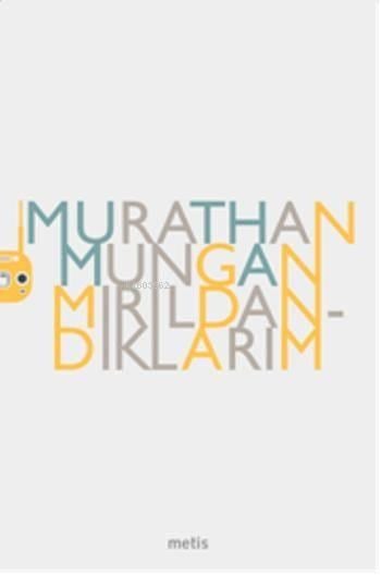 Mırıldandıklarım