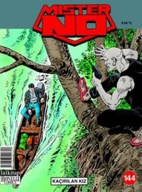 Mister No Sayı: 144 - Kaçırılan Kız