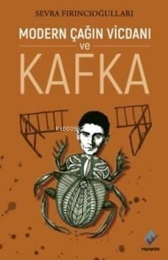 Modern Çağın Vicdanı ve Kafka