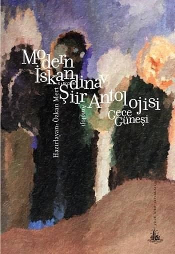 Modern İskandinav Şiir Antolojisi; Gece Güneşi