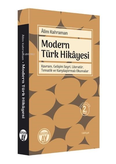 Modern Türk Hikâyesi; Kavram, Gelişim Seyri, Tematik ve Karşılaştırmalı Okumalar