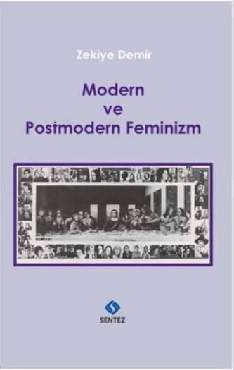 Modern ve Postmodern Feminizm