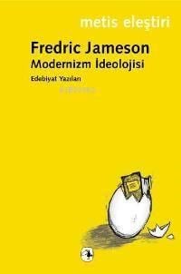 Modernizm İdeolojisi; Edebiyat Yazıları