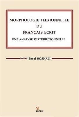 Morphologle Flexıonnelle Du Francaıs Ecrıt Une Analyse Dıstrıbuonelle