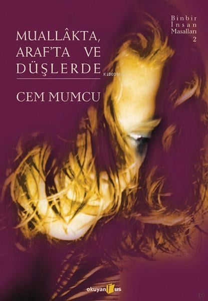 Muallakta Araf'ta ve Düşler