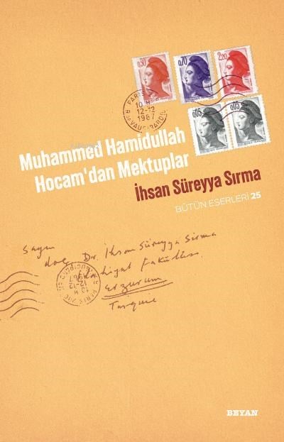 Muhammed Hamidullah  ;Hocam'dan Mektuplar