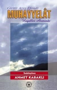 Muhayyelât; Hayaller Âleminden