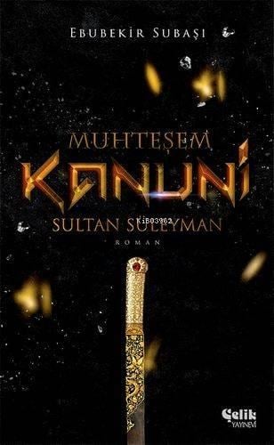 Muhteşem Kanuni Sultan Süleyman - Tarihi Belgesel Roman