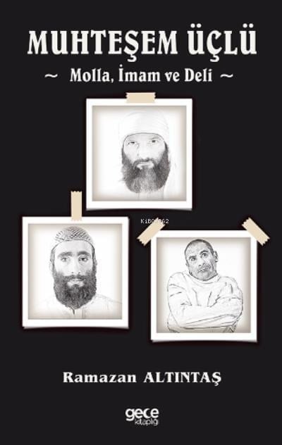 Muhteşem Üçlü - Molla, İmam Ve Deli