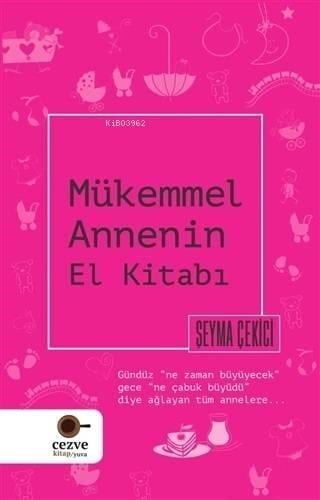 Mükemmel Annenin El Kitabı