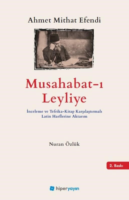 Musabahat-ı Leyliye İnceleme ve Tefrika-Kitap Karşılaştırmalı Latin Harflerine Aktarım