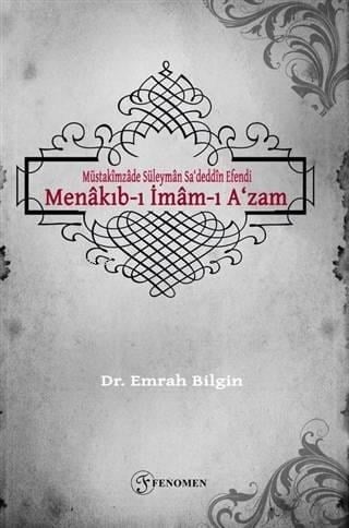 Müstakimzade Süleyman Sa‘deddin Efendi - Menakıb-ı İmam-ı A‘zam