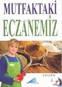 Mutfaktaki Eczanemiz