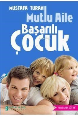 Mutlu Aile Başarılı Çocuk