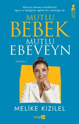 Mutlu Bebek, Mutlu Ebeveyn