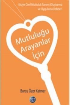 Mutluluğu Arayanlar İçin